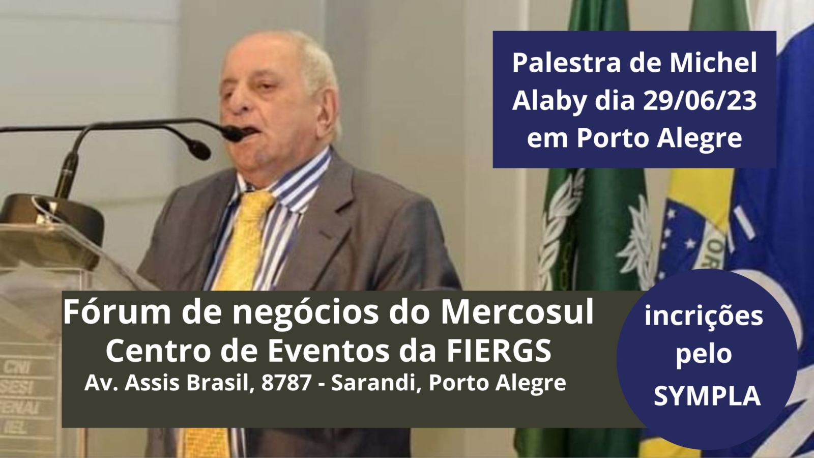 Palestra de Michel Alaby 29 de junho de 2023 - Forum de negócios do Mercosul
